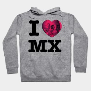 I Love Mexico (To Death) Hoodie